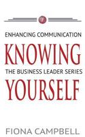 Knowing Yourself: Enhancing Communication 1496137302 Book Cover