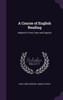 A Course of English Reading: Adapted to Various Tastes and Capacities 1358524726 Book Cover