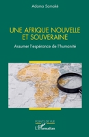 Une Afrique nouvelle et souveraine: Assumer l’espérance de l’humanité (Points de Vue) (French Edition) 233662298X Book Cover
