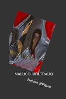 Maluco Infiltrado (Portuguese Edition) B087349QQH Book Cover