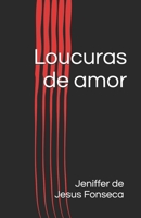 Loucuras de amor (Portuguese Edition) B08JB7MHWF Book Cover