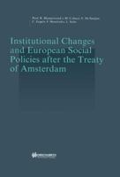 Institutional Changes and European Social Policies after the Treaty of Amsterdam 9041110186 Book Cover