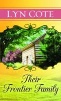 Their Frontier Family 0373829396 Book Cover