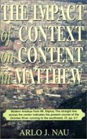 The Impact of Context on Content in Matthew 0788014676 Book Cover