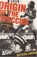 Origin Of The Speccies: The Players & Positions Of Afl 1921064137 Book Cover