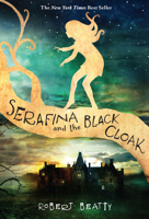 Serafina and the Black Cloak 133803765X Book Cover