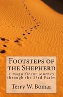 Footsteps of the Shepherd: A Magnificent Journey Through the 23rd Psalm 1490570454 Book Cover