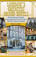 London's Greatest Grand Hotels - Bailey's Hotel 1629330736 Book Cover