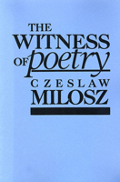 The Witness of Poetry 0674953835 Book Cover