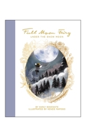 Full Moon Fairy: Under the Snow Moon B0FJV1LV7X Book Cover