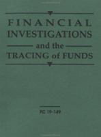 Financial Investigations And The Tracing Of Funds 0873645499 Book Cover