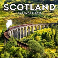 Scotland Calendar 2021: Cute Gift Idea For Scotland Lovers Men And Women B08Z2FNX8P Book Cover