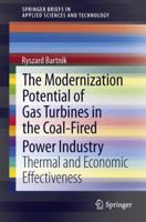 The Modernization Potential of Gas Turbines in the Coal-Fired Power Industry: Thermal and Economic Effectiveness 1447148592 Book Cover