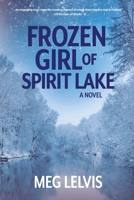 Frozen Girl of Spirit Lake 1685134157 Book Cover