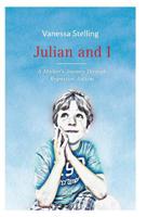 Julian and I: A Mother's Journey Through Regressive Autism 3907128540 Book Cover