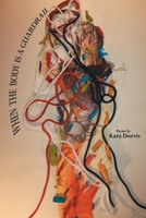 When the Body Is a Guardrail 1646622510 Book Cover