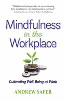 Mindfulness in the Workplace: Cultivating Well-Being at Work 1735066494 Book Cover