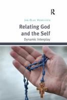 Relating God and the Self: Dynamic Interplay 1138103810 Book Cover