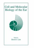 Cell and Molecular Biology of the Ear 0306463741 Book Cover