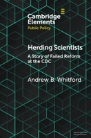 Herding Scientists: A Story of Failed Reform at the CDC 1108824102 Book Cover
