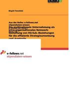 Die multinationale Unternehmung als intra-organisationales Netzwerk: Gestaltung von HQ-Sub.-Beziehungen für die effiziente Strategieumsetzung und -kontrolle 3640959175 Book Cover