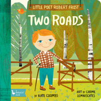 Little Poet Robert Frost: Two Roads 1423654277 Book Cover
