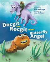 Docgit and Rocgit Meet Butterfly Angel 1634175808 Book Cover