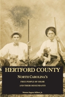 Hertford County, North Carolina's Free People of Color and Their Descendants 069272298X Book Cover
