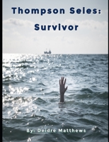 Thompson Series: Survivor B0BCRTH3CP Book Cover