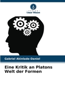 Eine Kritik an Platons Welt der Formen (German Edition) 6208392195 Book Cover