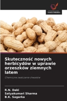 Skutecznosc nowych herbicydów w uprawie orzeszków ziemnych latem (Polish Edition) 6202437243 Book Cover