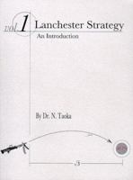 Lanchester Strategy: An Introduction (Lanchester Strategy) 1573210099 Book Cover