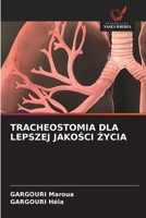 Tracheostomia Dla Lepszej JakoSci Zycia (Polish Edition) 6209496458 Book Cover