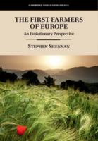 The First Farmers of Europe: An Evolutionary Perspective 1108435211 Book Cover