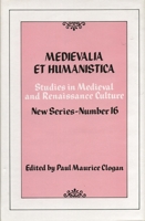 Medievalia Et Humanistica: No 16 (Medievalia Et Humanistica Series) 0847676080 Book Cover