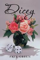 Dicey 1481728008 Book Cover