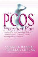 The PCOS* Protection Plan: How to Cut Your Increased Risk of Diabetes, Heart Disease, Obesity, and High Blood Pressure 1401905382 Book Cover
