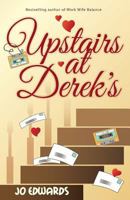 Upstairs At Derek's 1908212462 Book Cover