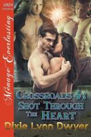 Shot Through the Heart 168295790X Book Cover