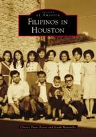 Filipinos in Houston 1467129682 Book Cover