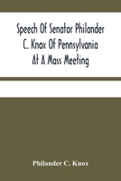 Speech at Pittsburg, Pennsylvania, November 5th, 1904 9354480276 Book Cover