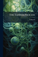 The Tannin Process 1143796950 Book Cover