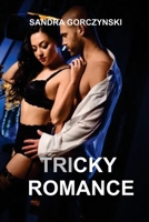 Tricky Romance 1088134823 Book Cover