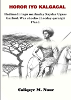 Horor Iyo Kalgacal (Somali Edition) 9198567632 Book Cover