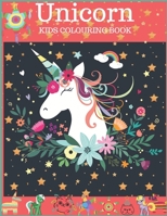 Unicorn Kids Colouring Book: Fun Colouring Book Age 4-8 B08N9KKTZR Book Cover