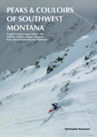Peaks & Couloirs of Southwest Montana 1736431625 Book Cover