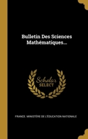 Bulletin Des Sciences Math�matiques... 1246777193 Book Cover