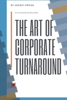 The Art of Corporate Turnaround: & Disruption B08C4CXVFG Book Cover