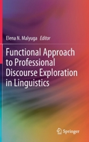 Functional Approach to Professional Discourse Exploration in Linguistics 9813291052 Book Cover