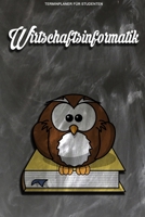 Terminplaner f�r Studenten - Wirtschaftsinformatik: Kalenderjahr 2020 von Januar bis Dezember - Organizer f�r das Studium. Taschenkalender, Planer, Wochenkalender, Klausurtermine, Vorlesungsplaner, St 171043578X Book Cover